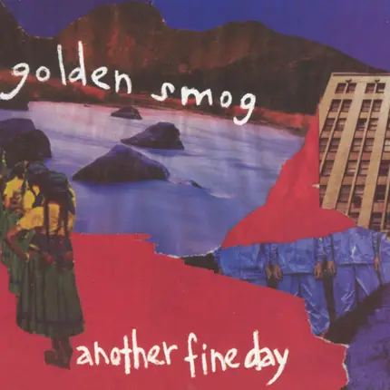 Golden Smog - Another Fine Day