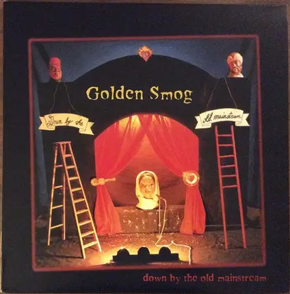 Golden Smog - Down By the Old Mainstream