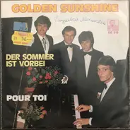 Golden Sunshine - Der Sommer Ist Vorbei / Pour Toi