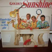 Golden Sunshine - Wunderbar, Daß Es Dich Gibt