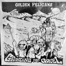 LP - Golden Pelicans - Grinding for Gruel - incl. Insert