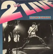 Golden Earring - 2nd Live