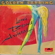 7'' - Golden Earring - Long Blond Animal