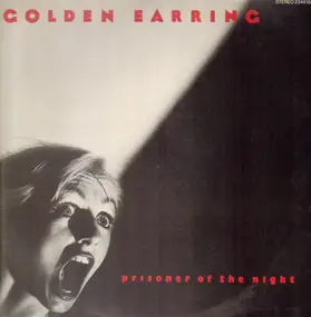 Golden Earring - Prisoner of the Night