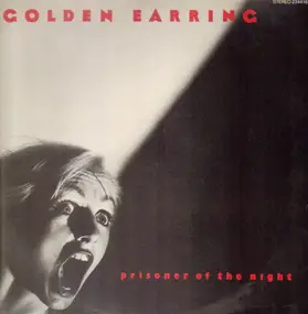 Golden Earring - Prisoner of the Night