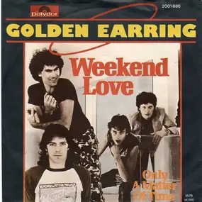 Golden Earring - Weekend Love