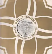 Goldfinger - From Season To Season