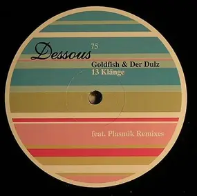 Goldfish und der dulz - 13 Klänge