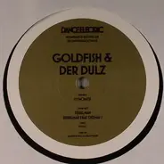 Goldfish Und Der Dulz - Dynomite