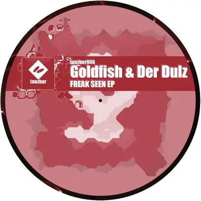 Goldfish & Der Dulz - Freak Seen Ep