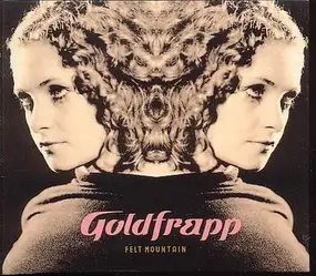 Goldfrapp - Felt Mountain