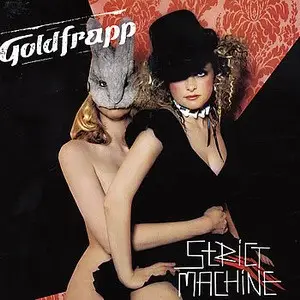 Goldfrapp - Strict Machine