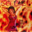 12inch Vinyl Single - Goldie Featuring Myriam Medlay - This World Today Is A Mess