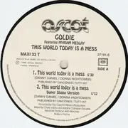 12inch Vinyl Single - Goldie Featuring Myriam Medlay - This World Today Is A Mess