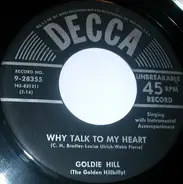 Goldie Hill - Why Talk To My Heart / Don't Send No More Roses