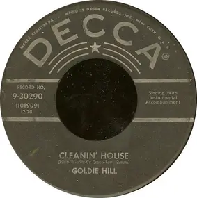 Goldie Hill - A Wasted Love Affair / Cleanin' House