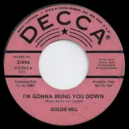 Goldie Hill - I'm Gonna Bring You Down