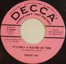 7inch Vinyl Single - Goldie Hill - It's Only A Matter Of Time / Till I Said It To You