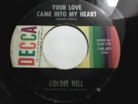 Goldie Hill - Your Love Came Into My Heart / Baby Blue