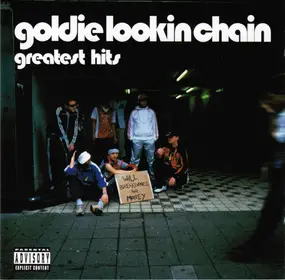 Goldie Lookin' Chain - greatest hits