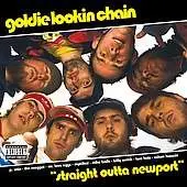 Goldie Lookin' Chain - Straight Outta Newport