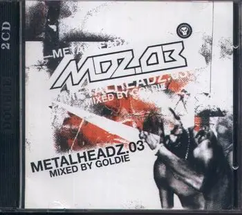 Metalheadz - Mdz.03 - Mixed By Goldie