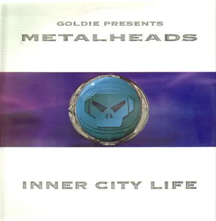 Goldie Presents Metalheads - Inner City Life