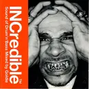 Double CD - Goldie - INCredible™ Sound Of Drum'n'Bass Mixed By Goldie