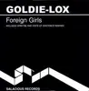 12inch Vinyl Single - GOLDIE LOX - FOREIGN GIRLS