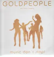 Goldpeople Feat. Glenn Gregory - Music Don't Stop!