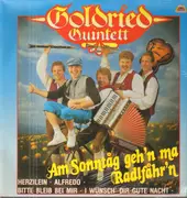 LP - Goldried Quintett - Am Sonntag geh'n ma radlfahr'n