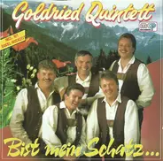 Goldried Quintett - Bist Mein Schatz...