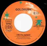 7inch Vinyl Single - Goldrush - I Hit The Jackpot