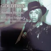 Goldtrix presents Andrea Brown - It's Love (Trippin') Pt. 2