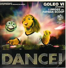 Goleo VI Presents Lumidee vs. Fatman Scoop - Dance !