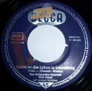 Golgowsky-Quartett , Will Glahé und seine Solisten - Schön Ist Das Leben In Luxemburg / Postpolka