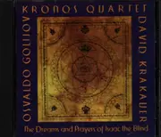 CD - Golijov - The Dreams And Prayers Of Isaac The Blind (Kronos Quartet)