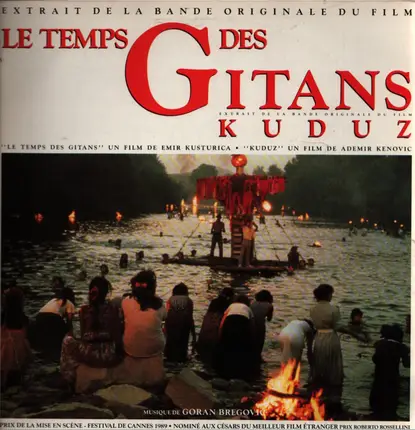 Goran Bregović - Le Temps Des Gitans / Kuduz