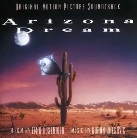 Goran Bregovic - Arizona Dream OST