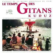 Goran Bregovic - Le Temps Des Gitans / Extrait De La Bande Du Film Kuduz