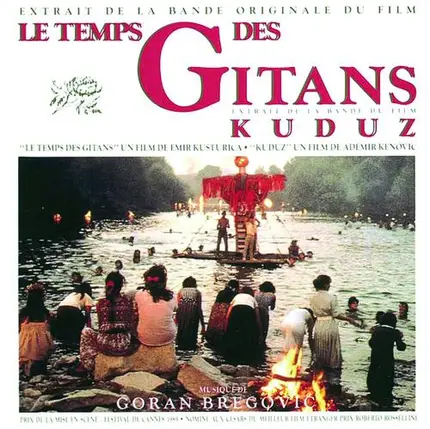 Goran Bregovic - Le Temps Des Gitans / Extrait De La Bande Du Film Kuduz