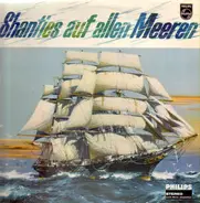 Gorch-Fock-Chor - Shanties Auf Allen Meeren