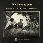 Gordon Bok , Ann Mayo Muir , Ed Trickett - The Ways of Man