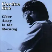 Gordon Bok - Clear Away in the Morning