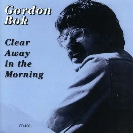 Gordon Bok - Clear Away in the Morning