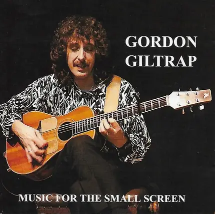 Gordon Giltrap - Music For The Small Screen