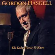 CD - Gordon Haskell - The Lady Wants To Know