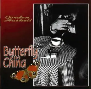 Gordon Haskell - Butterfly in China