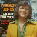 7inch Vinyl Single - Gordon Jones - Liebst Du Mich