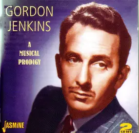 Gordon Jenkins - A Musical Prodigy